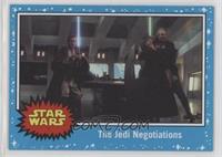 The Jedi Negotiations