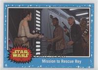 Mission to Rescue Rey