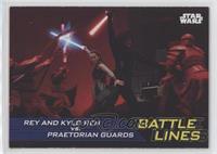 Rey and Kylo Ren vs. Praetorian Guards