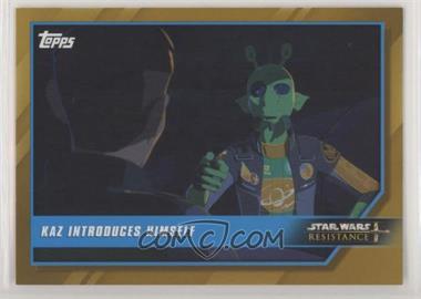 2019 Topps Star Wars: Resistance - [Base] - Gold #78 - Kaz Introduces Himself /10