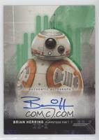 Brian Herring, Puppeteer for BB-8 #/99