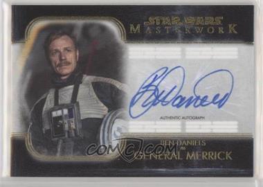 2020 Topps Star Wars Masterwork - Autographs - Canvas #A-BD - Ben Daniels as General Merrick /25