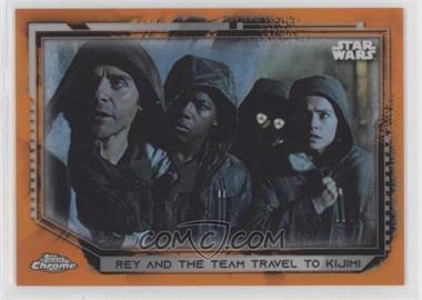 2021 Topps Chrome Star Wars Legacy - [Base] - Orange Refractor #8 - Rey And The Team Travel To Kijimi /25