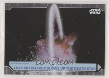 2021 Topps Star Wars Battle Plans - [Base] - Foilboard #70 - Luke Skywalker Blows Up The Death Star