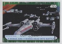 X-Wings And Y-Wings Head Into Battle #/99