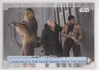 Han Solo & The Team Sneak Onto the Base