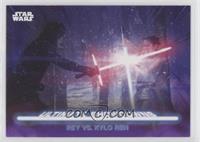 Rey VS. Kylo Ren #/25