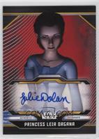 Julie Dolan as Princess Leia Organa #/10