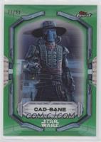 Cad Bane [EX to NM] #/99