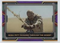 Boba Fett Dragged Through the Desert