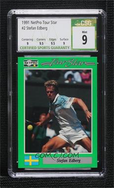 1991 NetPro Tour Stars - [Base] #2 - Stefan Edberg [CSG 9 Mint]