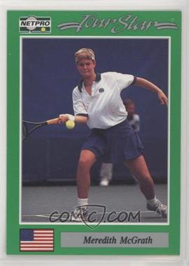 1991 NetPro Tour Stars - [Base] #57 - Meredith McGrath