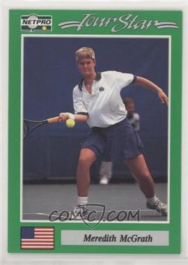 1991 NetPro Tour Stars - [Base] #57 - Meredith McGrath