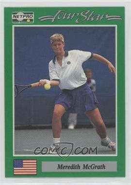 1991 NetPro Tour Stars - [Base] #57 - Meredith McGrath