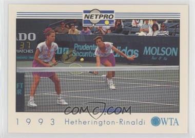 1993 NetPro - [Base] #W47 - Jill Hetherington, Kathy Rinaldi