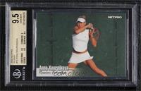 Anna Kournikova [BGS 9.5 GEM MINT] #/5,000