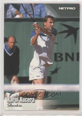 2003 NetPro - [Base] - Glossy #G-76 - Karol Kucera /5000