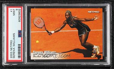 2003 NetPro - [Base] #1 - Serena Williams [PSA 9 MINT]