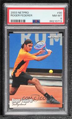 2003 NetPro - [Base] #90 - Roger Federer [PSA 8 NM‑MT]