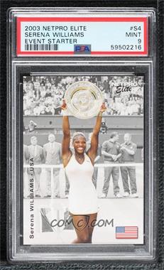 2003 NetPro Elite Series - Event Edition Starter #S4 - Serena Williams [PSA 9 MINT]