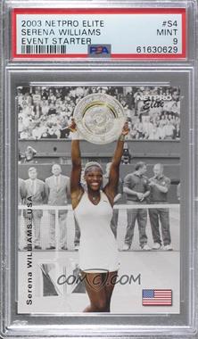 2003 NetPro Elite Series - Event Edition Starter #S4 - Serena Williams [PSA 9 MINT]