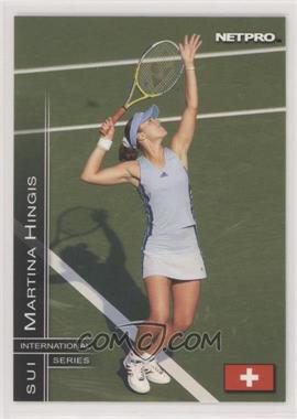 2003 NetPro International Series - [Base] #12 - Martina Hingis