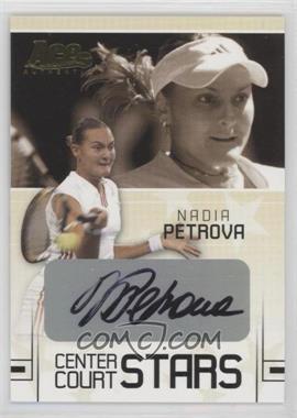 2006 Ace Authentic Grand Slam - Center Court Stars - Signatures #CC-16 - Nadia Petrova