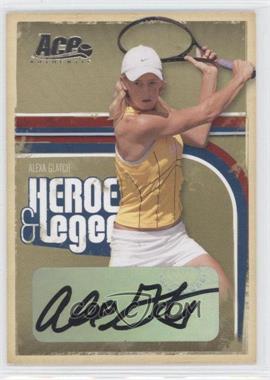 2006 Ace Authentics Heroes & Legends - [Base] - Autographs #28 - Alexa Glatch /175