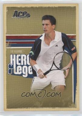 2006 Ace Authentics Heroes & Legends - [Base] #36 - Tim Henman