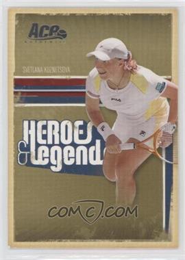 2006 Ace Authentics Heroes & Legends - [Base] #50 - Svetlana Kuznetsova