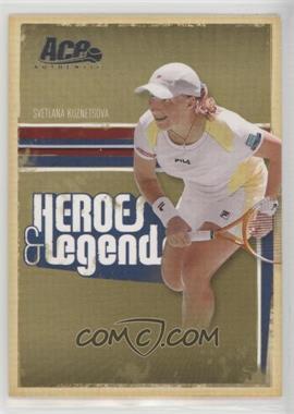 2006 Ace Authentics Heroes & Legends - [Base] #50 - Svetlana Kuznetsova