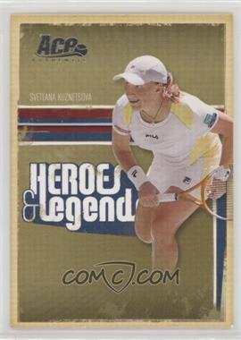 2006 Ace Authentics Heroes & Legends - [Base] #50 - Svetlana Kuznetsova