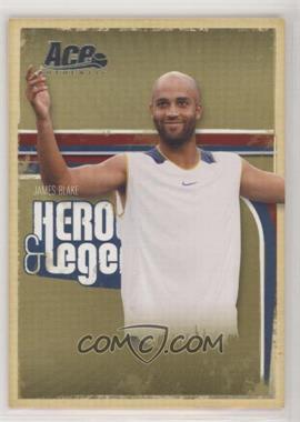 2006 Ace Authentics Heroes & Legends - [Base] #6 - James Blake