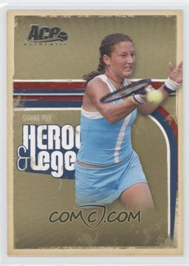 2006 Ace Authentics Heroes & Legends - [Base] #71 - Shahar Peer