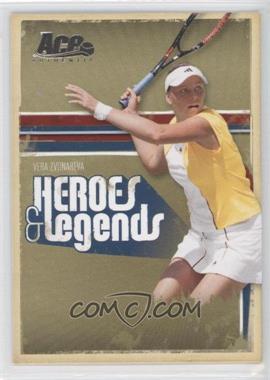 2006 Ace Authentics Heroes & Legends - [Base] #99 - Vera Zvonareva