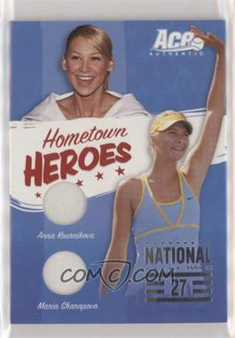 2006 Ace Authentics Heroes & Legends - Hometown Heroes - Dual Jerseys National 27 #NAT-27 - Anna Kournikova, Maria Sharapova /1200 [EX to NM]