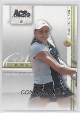 2007 Ace Authentic Straight Sets - [Base] #27 - Nadia Petrova