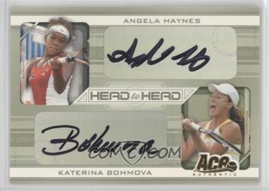 2007 Ace Authentic Straight Sets - Head to Head - Autographs #HH-1 - Angela Haynes, Katerina Bohmova /150
