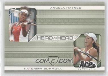 2007 Ace Authentic Straight Sets - Head to Head #HH-1 - Angela Haynes, Katerina Bohmova