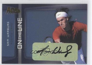 2007 Ace Authentic Straight Sets - On the Line - Autographs #OL-1 - Sam Warburg