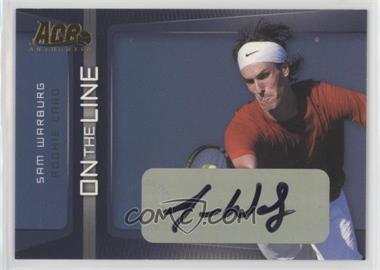 2007 Ace Authentic Straight Sets - On the Line - Autographs #OL-1 - Sam Warburg