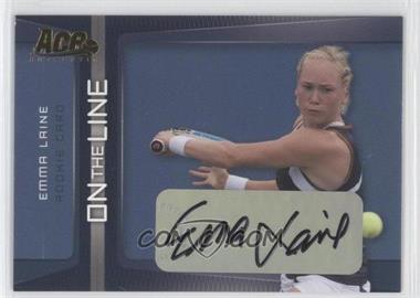 2007 Ace Authentic Straight Sets - On the Line - Autographs #OL-14 - Emma Laine