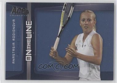 2007 Ace Authentic Straight Sets - On the Line #OL-18 - Anastasia Rodionova