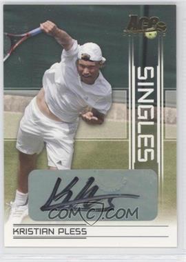 2007 Ace Authentic Straight Sets - Singles - Autographs #SI-8 - Kristian Pless