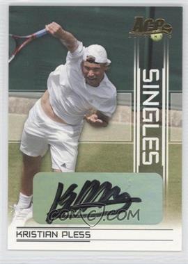 2007 Ace Authentic Straight Sets - Singles - Autographs #SI-8 - Kristian Pless