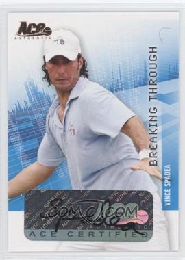 2008 Ace Authentic Grand Slam II - Breaking Through Autographs - Bronze #BT34 - Vince Spadea
