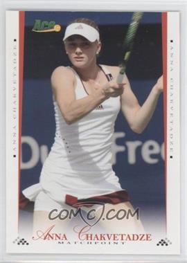 2008 Ace Authentic Matchpoint - [Base] #15 - Anna Chakvetadze