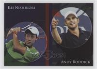 Kei Nishikori, Andy Roddick