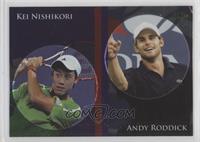 Kei Nishikori, Andy Roddick [EX to NM]