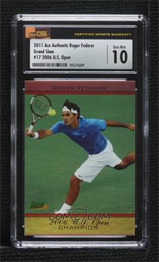 2011 Ace Roger Federer Grand Slam Champion - [Base] #17 - Roger Federer [CSG 10 Gem Mint]